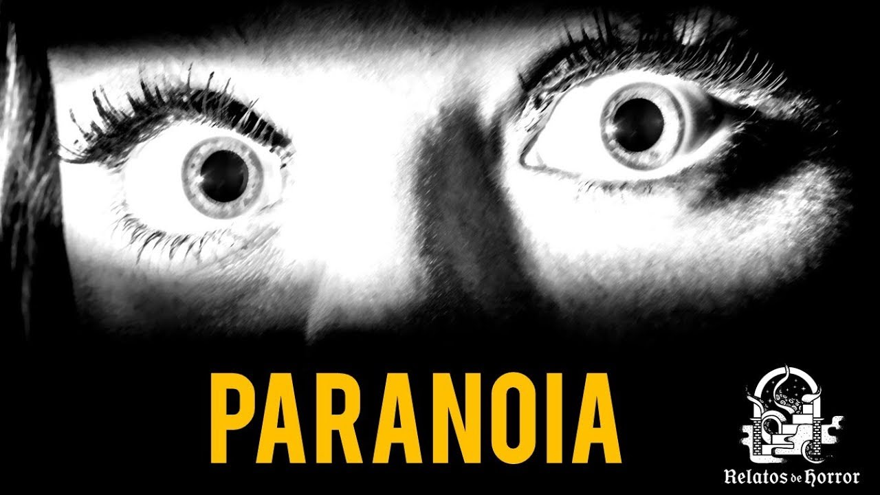 Relatos cortos terror Pesadillas ¿Paranoia?